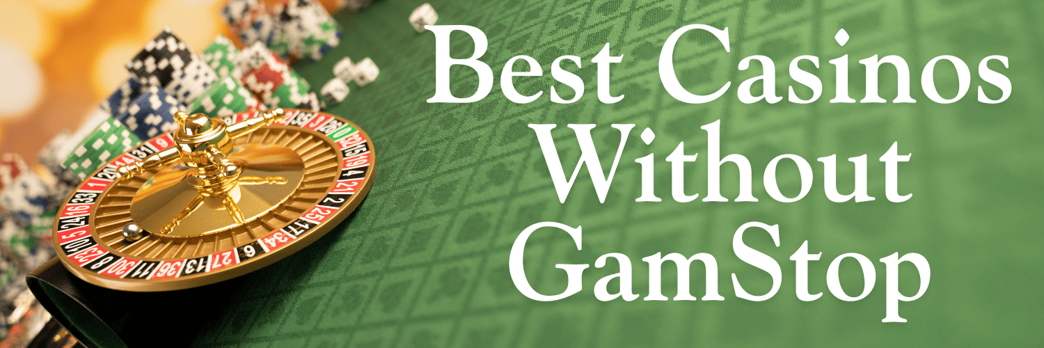 Explore the Best British Casinos Not on GamStop