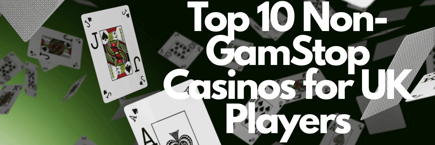Explore the Thrill of Non GamStop Online Casinos