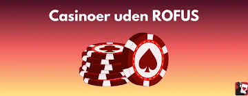 Casino Uden For ROFUS Spil Sikkert og Ansvarligt